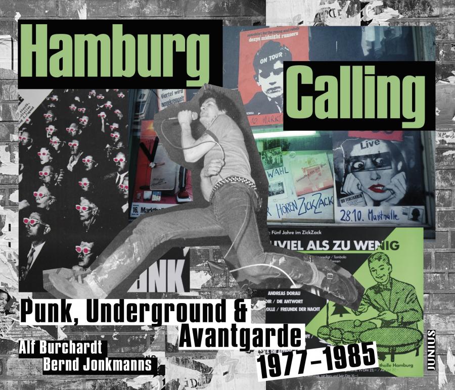 Hamburg Calling Punk, Underground & Avantgarde 1977–1985