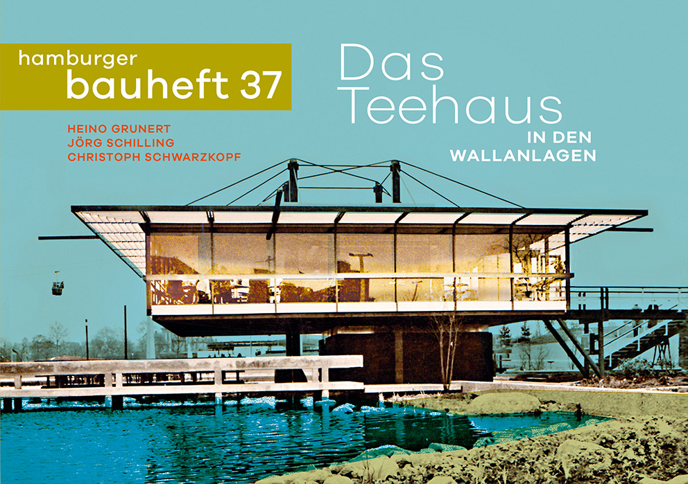 hamburger bauheft 37: Das Teehaus in den Wallanlagen