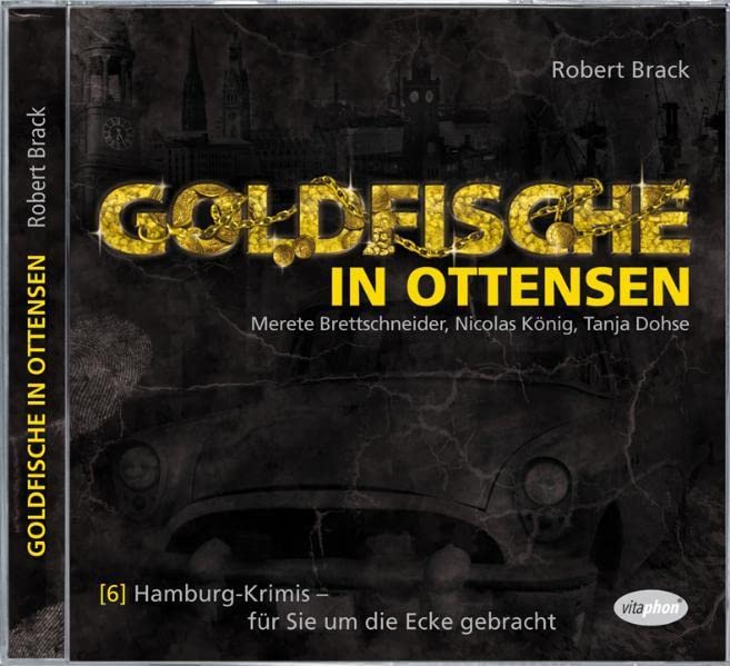 Goldfische in Ottensen Hamburg-Krimis – für Sie um die Ecke gebracht