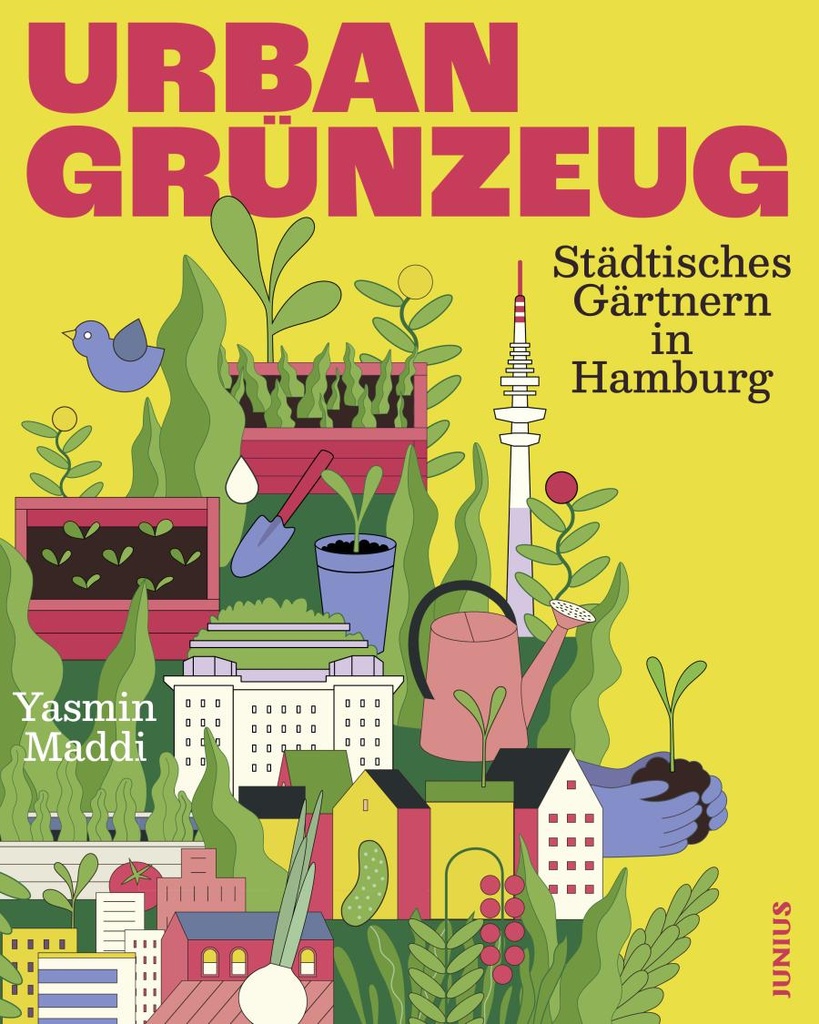 Urban Grünzeug Städtisches Gärtnern in Hamburg