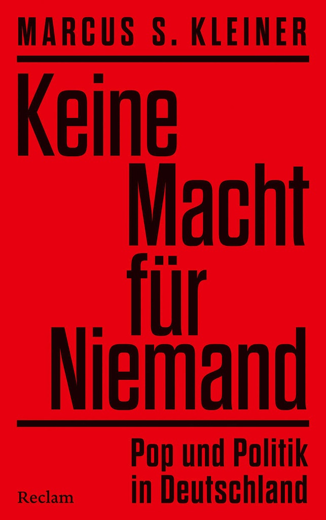 Keine Macht für Niemand Pop und Politik in Deutschland