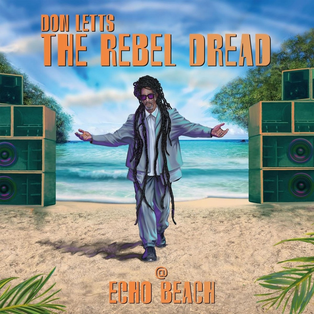 Don Letts: The Rebel Dread @ Echo Beach auf LP 