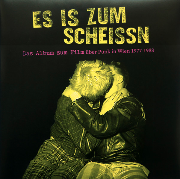 Es Is Zum Scheissn - Das Album Zum Film Über Punk In Wien 1977-1988