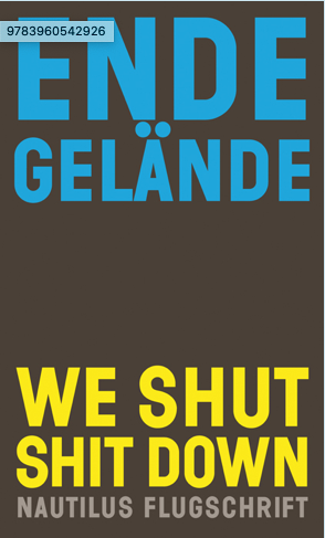 [HP006426] Ende Gelände - We shut shit down