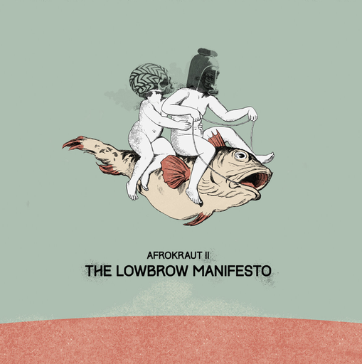 [PR/03597] Afrokraut II The Lowbrow Manifesto