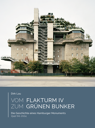 [978-3-944405-77-3] Vom Flakturm IV zum Grünen Bunker