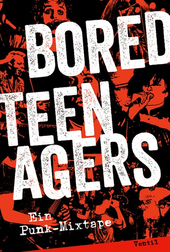 [PR/04992]  Bored Teenagers - Ein Punk-Mixtape 