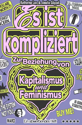 [PR/05037] Es ist kompliziert Kapitalismus und Feminismus (MaroHefte)
